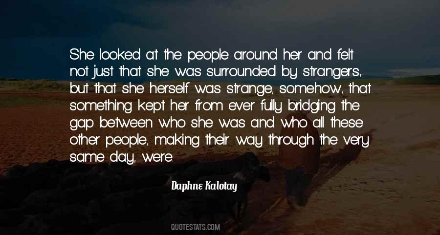 Daphne Kalotay Quotes #1652514