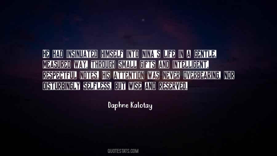 Daphne Kalotay Quotes #651052