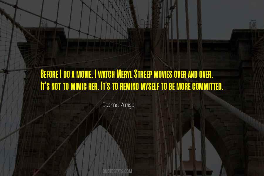 Daphne Zuniga Quotes #388760