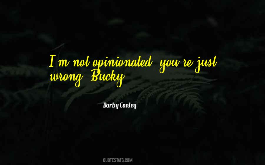 Darby Conley Quotes #1502142