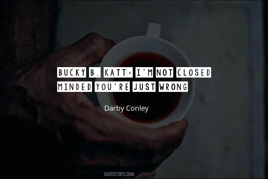 Darby Conley Quotes #1580769