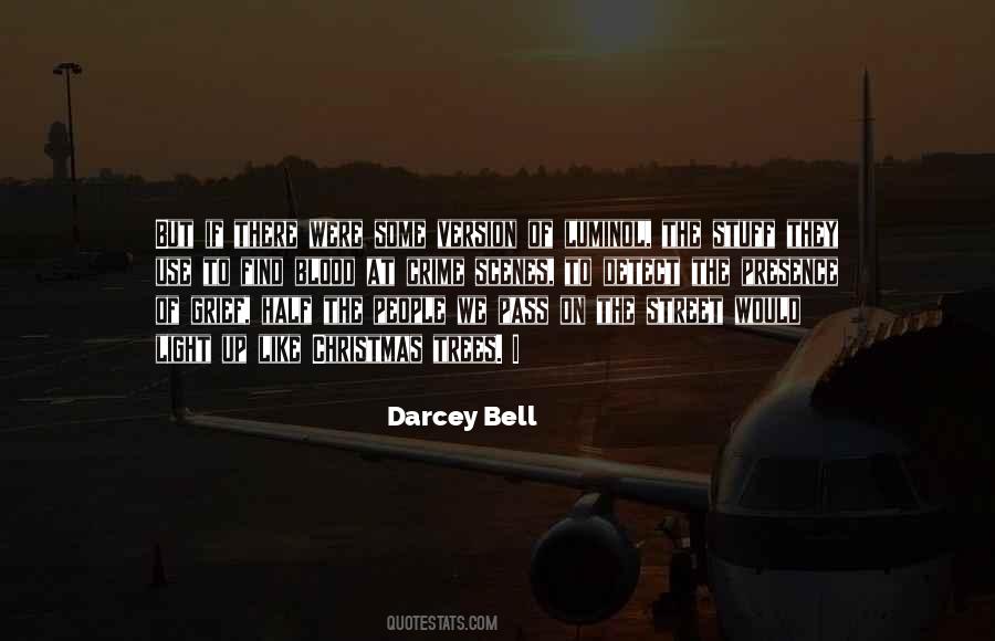Darcey Bell Quotes #478034