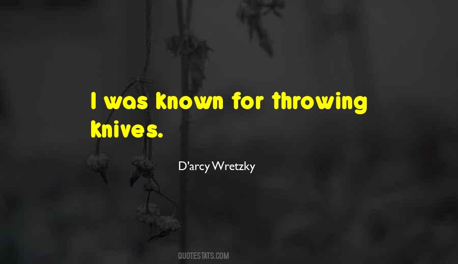 D'arcy Wretzky Quotes #1318988