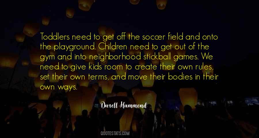 Darell Hammond Quotes #1874653