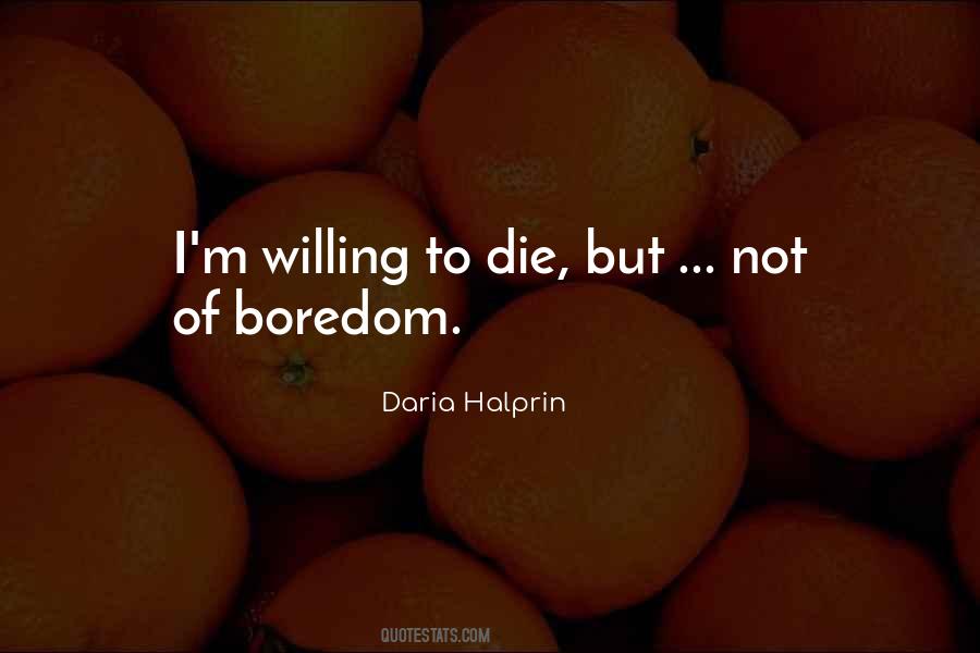Daria Halprin Quotes #1146149