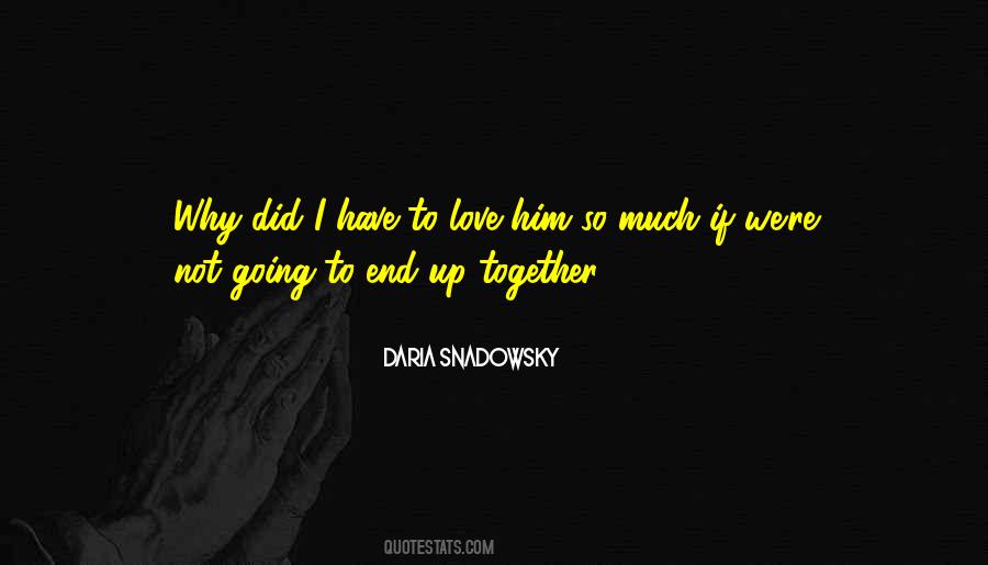 Daria Snadowsky Quotes #1054620