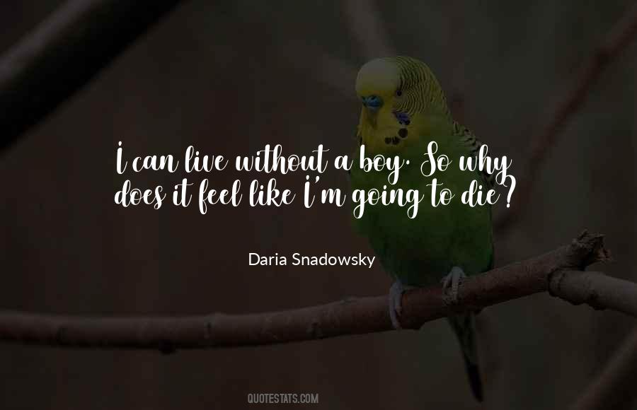 Daria Snadowsky Quotes #1538421