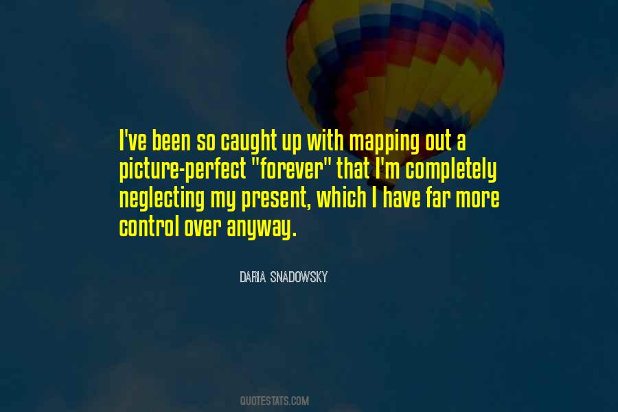 Daria Snadowsky Quotes #872206