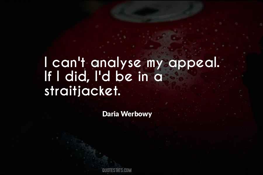 Daria Werbowy Quotes #866083