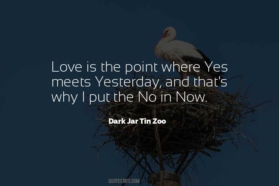 Dark Jar Tin Zoo Quotes #227297
