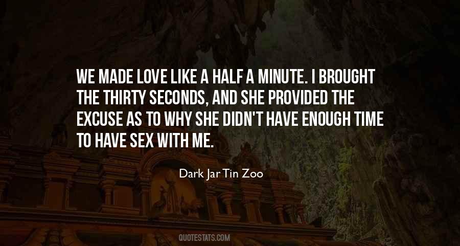 Dark Jar Tin Zoo Quotes #232677