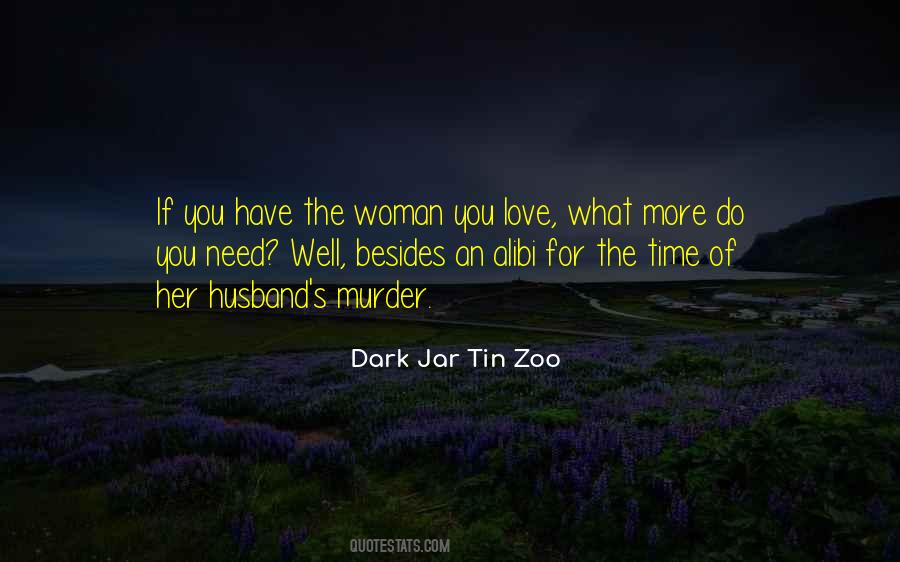 Dark Jar Tin Zoo Quotes #604520
