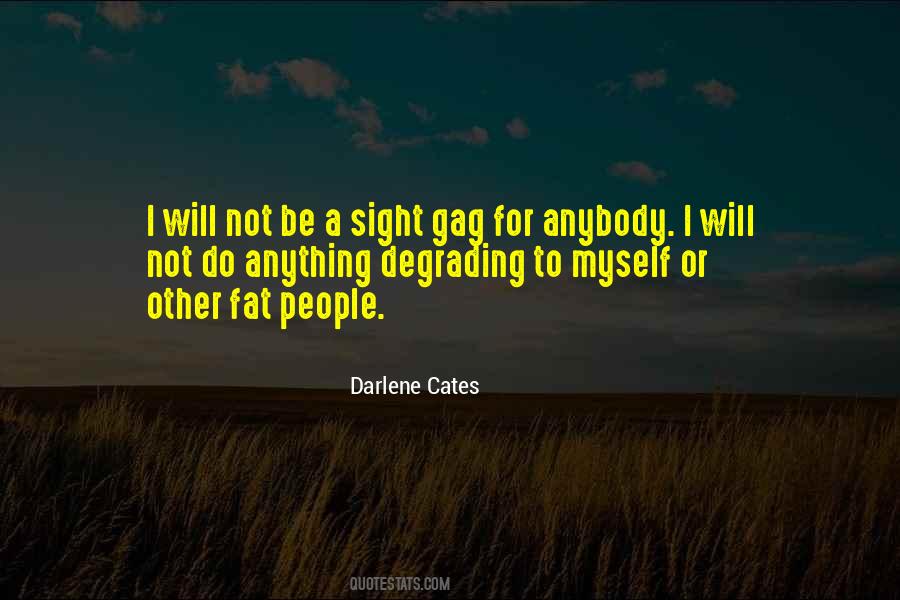 Darlene Cates Quotes #732255