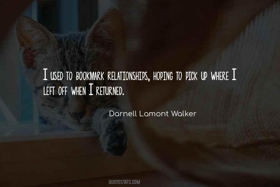 Darnell Lamont Walker Quotes #1094989