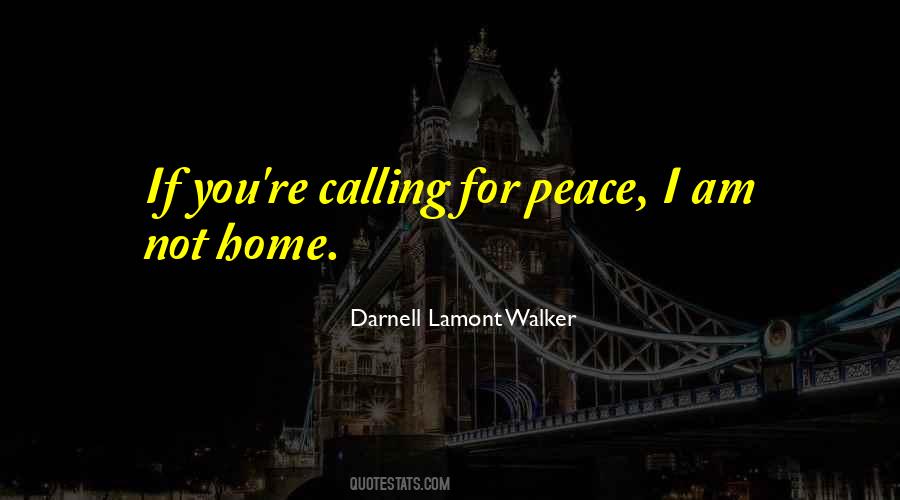 Darnell Lamont Walker Quotes #1342354