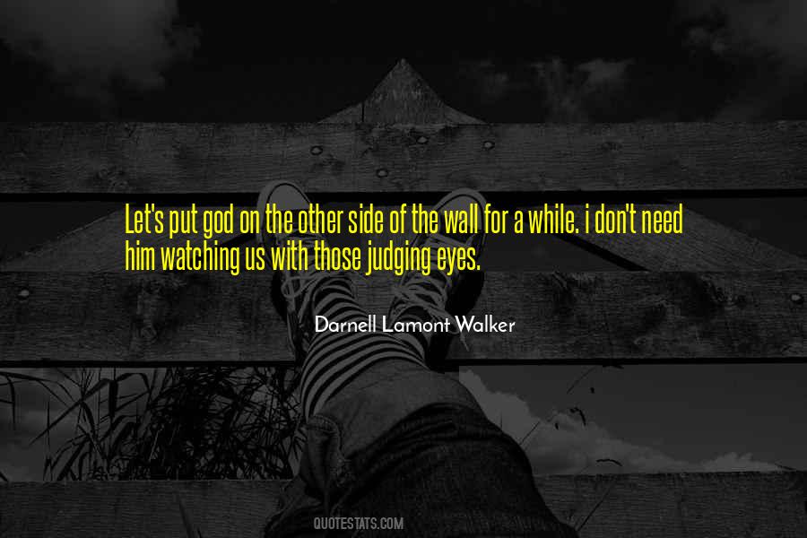 Darnell Lamont Walker Quotes #1354772