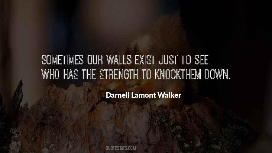 Darnell Lamont Walker Quotes #1426487