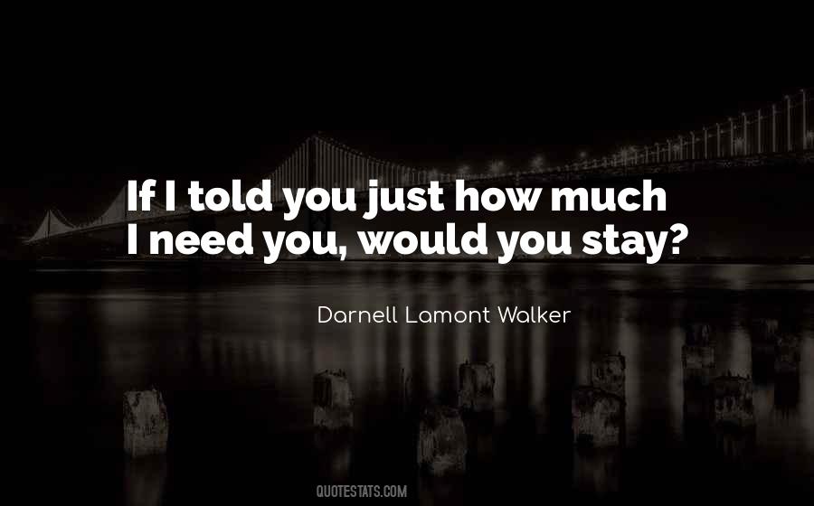 Darnell Lamont Walker Quotes #1758447