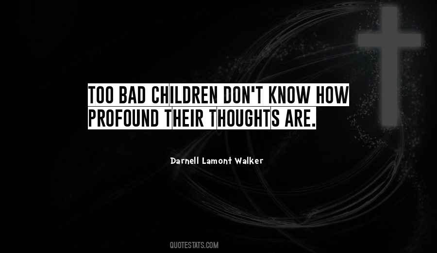 Darnell Lamont Walker Quotes #370713
