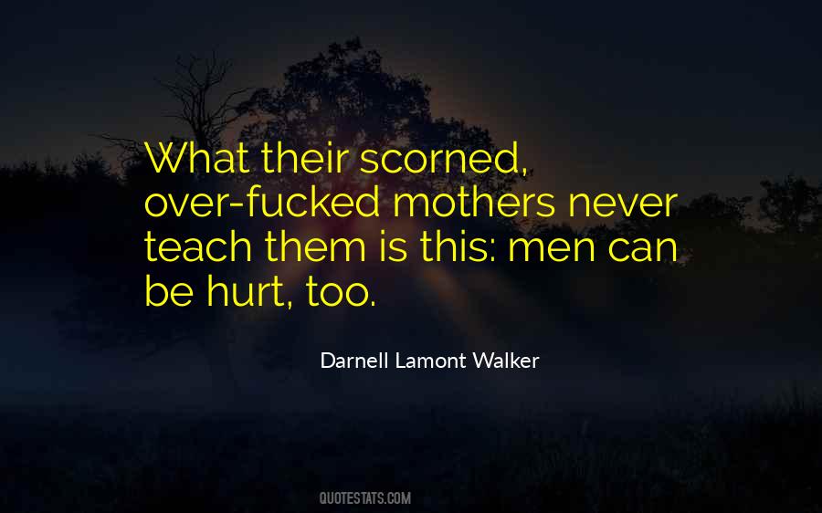Darnell Lamont Walker Quotes #379818