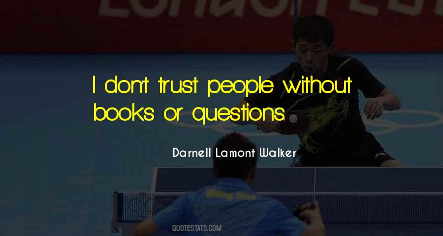 Darnell Lamont Walker Quotes #468222