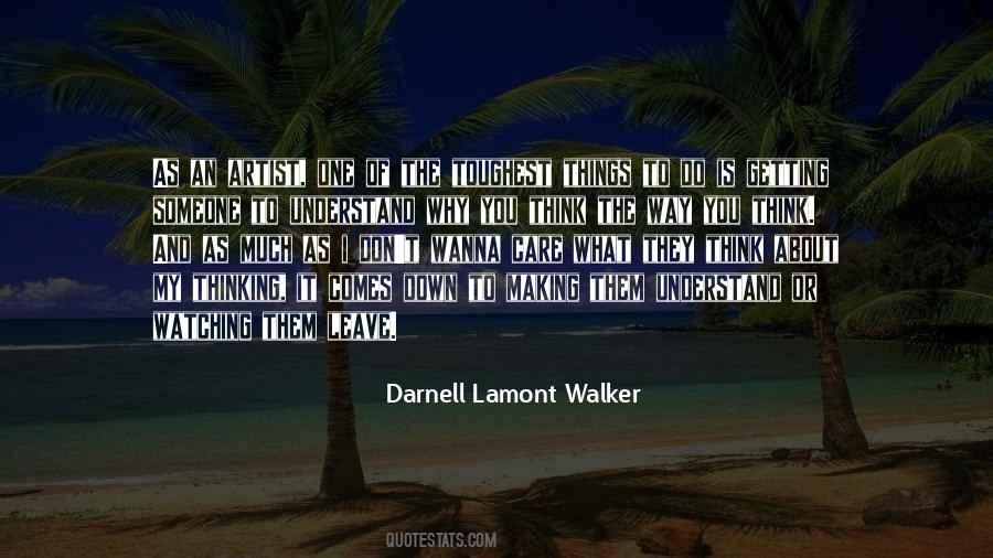 Darnell Lamont Walker Quotes #576207