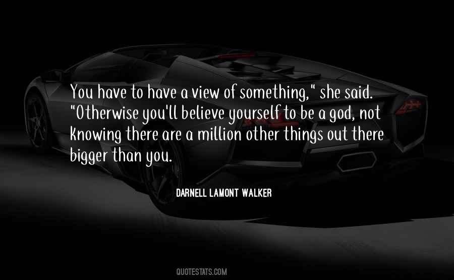 Darnell Lamont Walker Quotes #711751