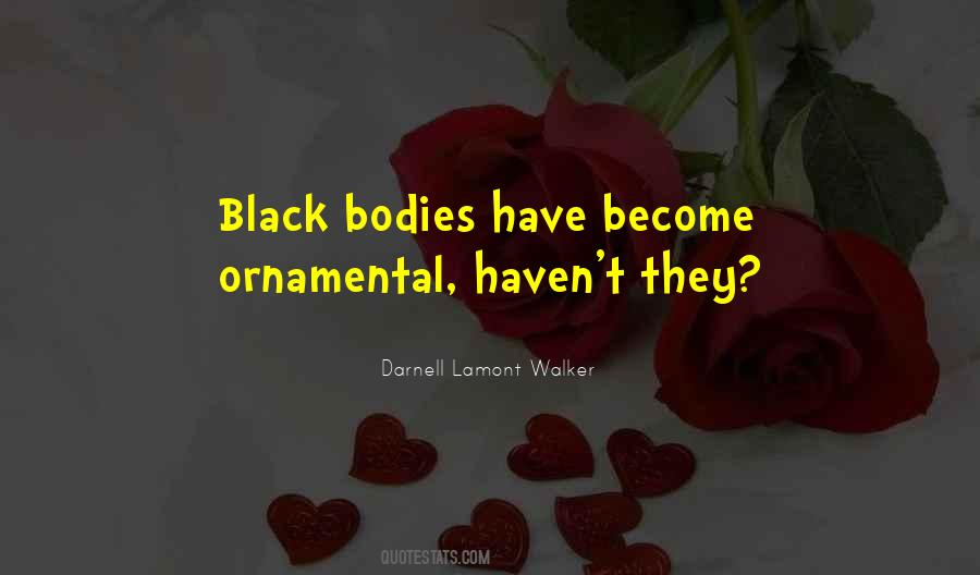 Darnell Lamont Walker Quotes #78522