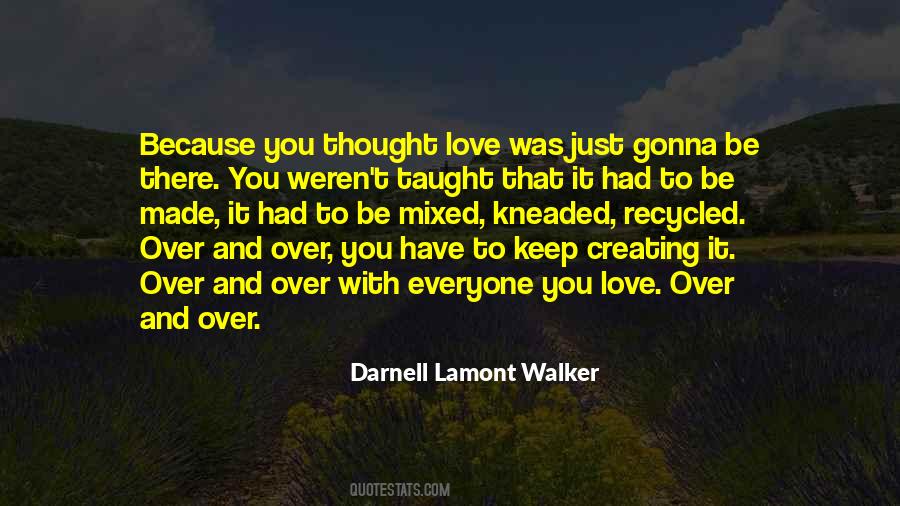 Darnell Lamont Walker Quotes #987774