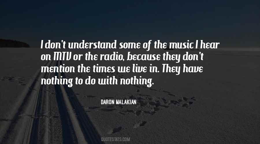 Daron Malakian Quotes #1081099