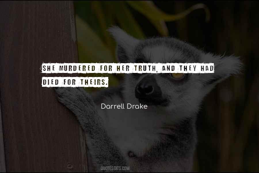 Darrell Drake Quotes #1508108