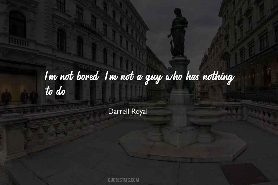 Darrell Royal Quotes #1101797