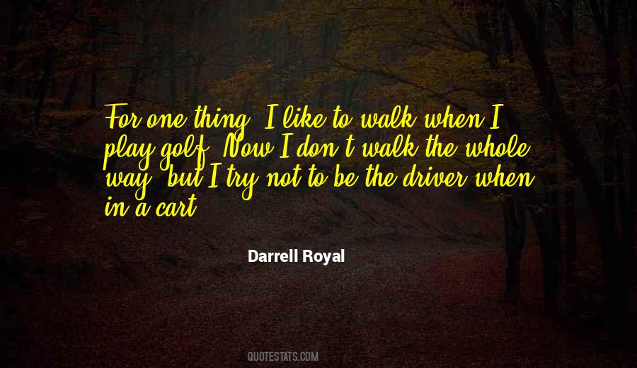Darrell Royal Quotes #1345230