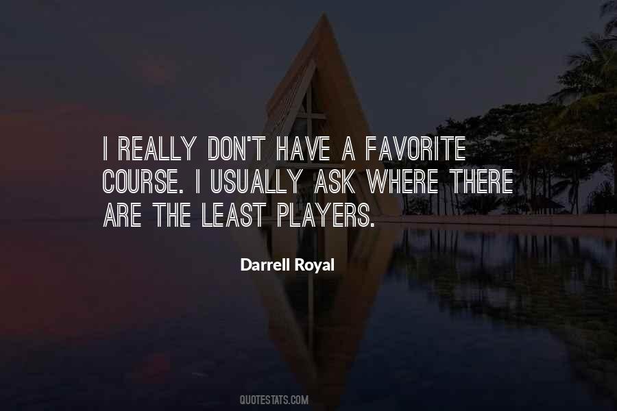 Darrell Royal Quotes #19297