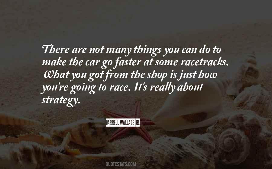 Darrell Wallace Jr. Quotes #832621