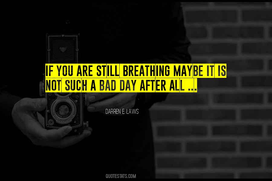 Darren E. Laws Quotes #432317 Darren E. Laws Quotes #432317