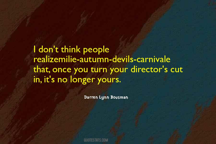 Darren Lynn Bousman Quotes #106160