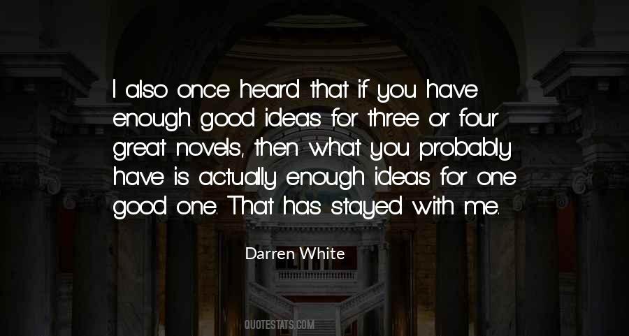 Darren White Quotes #385584