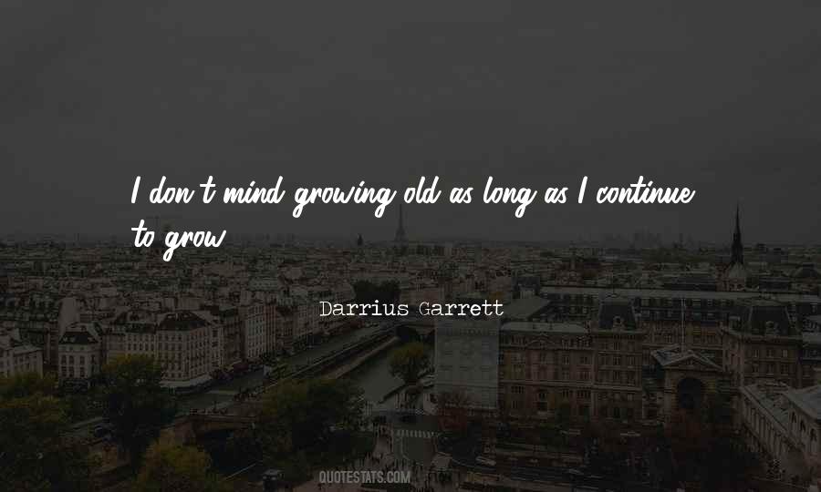 Darrius Garrett Quotes #1501757