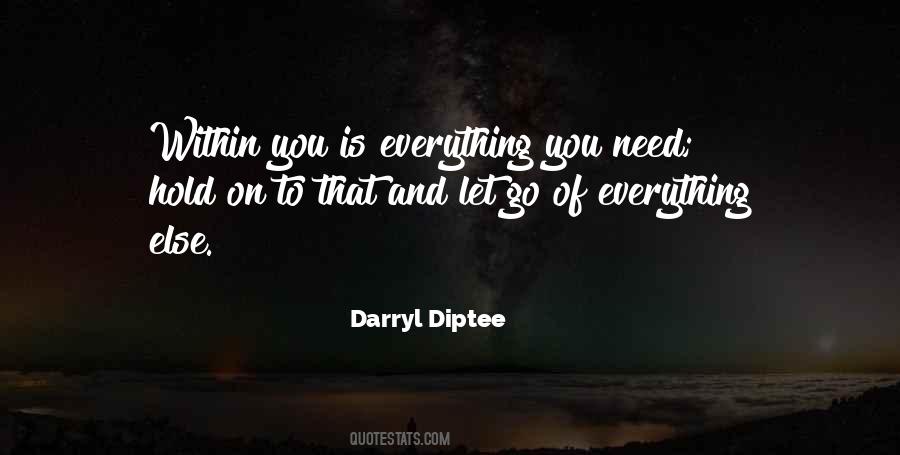 Darryl Diptee Quotes #178784
