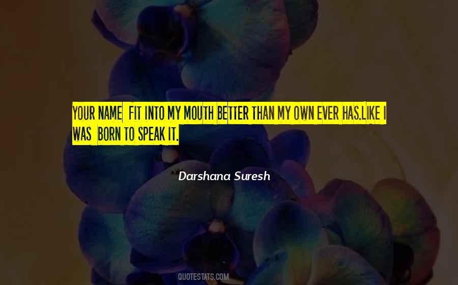 Darshana Suresh Quotes #443132