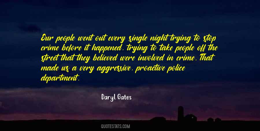 Daryl Gates Quotes #192348