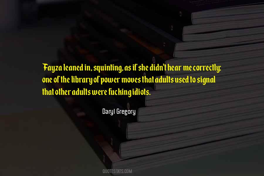 Daryl Gregory Quotes #1282213