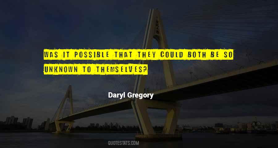 Daryl Gregory Quotes #1493983