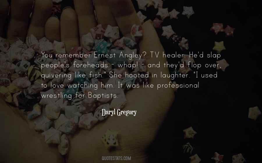 Daryl Gregory Quotes #1573382