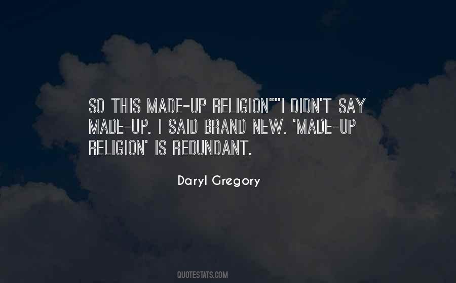 Daryl Gregory Quotes #178208
