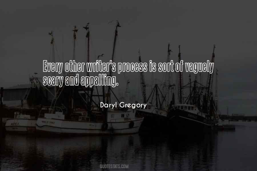 Daryl Gregory Quotes #299310