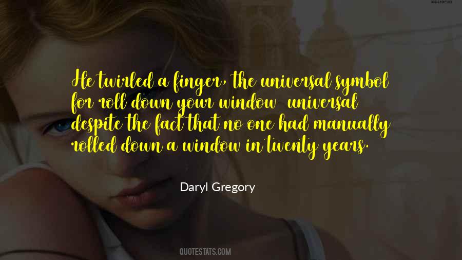 Daryl Gregory Quotes #682625