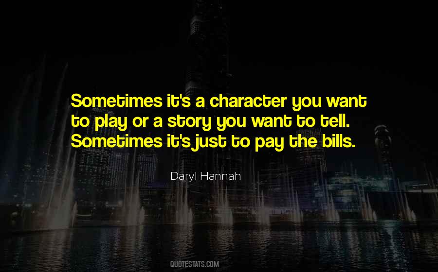 Daryl Hannah Quotes #1174065