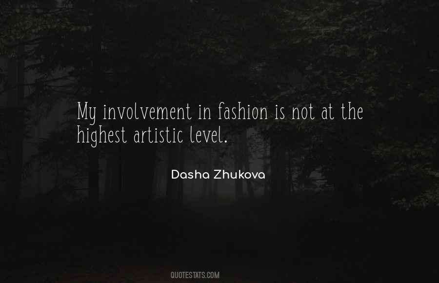 Dasha Zhukova Quotes #1467358